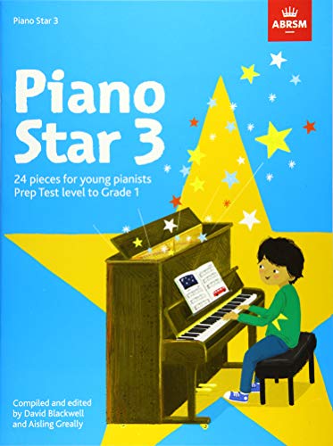 Piano Star, Book 3: 24 Pieces for Young Pianists Prep Test Level to Grade 1 (Star Series (ABRSM)) von ABRSM